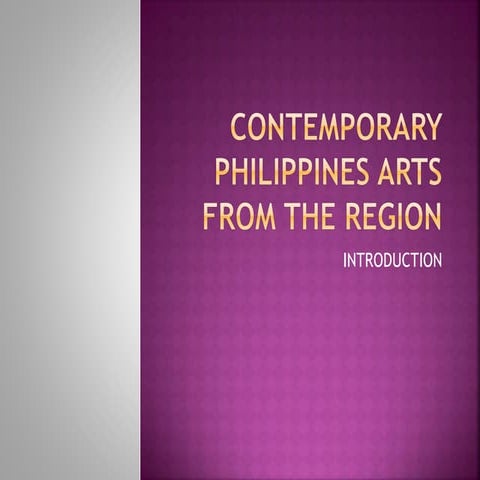 Contemporary Philippines arts from the region jason.pptx