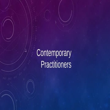 Contemporary practitioners