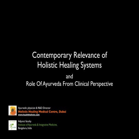 Contemporary Relevance of  Holistic Healing Systems and Role of Ayurveda From...