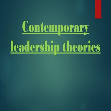 Comprehensive Overview of Contemporary Leadership Theories and ...