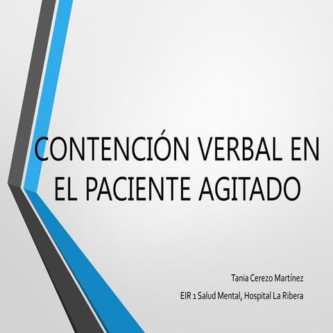 Contención verbal en el paciente agitado (por Tania Cerezo)