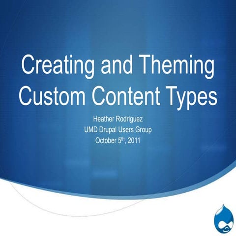 Creating and Theming Custom Content Types