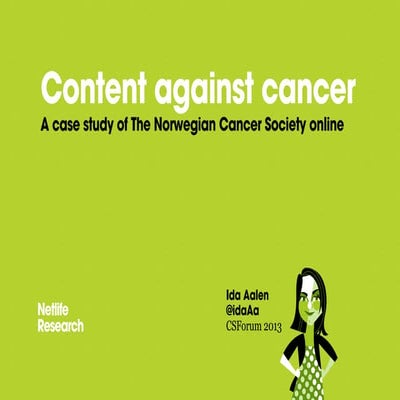 Content Against Cancer - CSForum13 Helsinki
