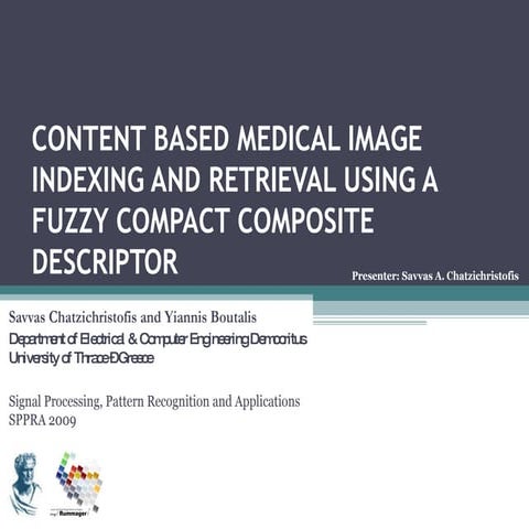 CONTENT BASED MEDICAL IMAGE INDEXING AND RETRIEVAL USING A FUZZY COMPACT COMP...