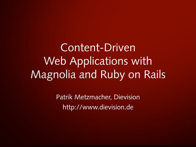 Content-Driven Web Applications with Magnolia CMS and Ruby on Rails