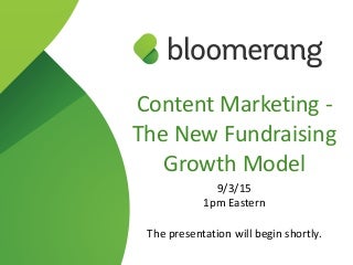 Content marketing: The New Fundraising Growth Model