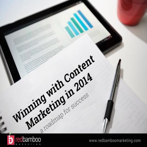 Winning with Content Marketing in 2014: A Roadmap for Success