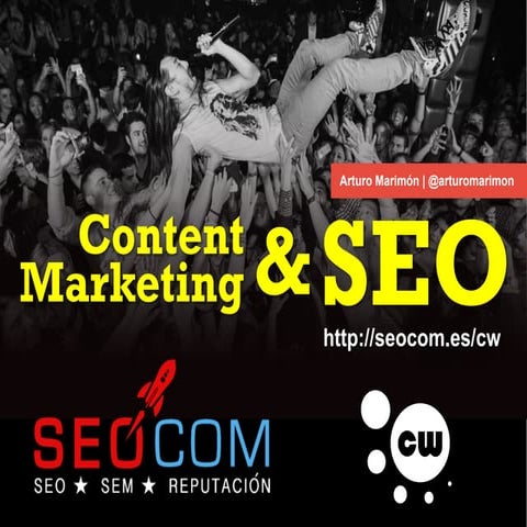 Content Marketing & SEO - Congreso Web 2013