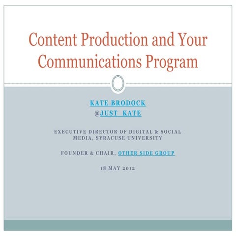 Content Production and Your Communications Program