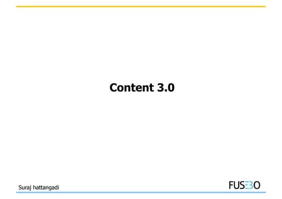 Content 3.0 by Suraj Hattangadi, FUSEBO