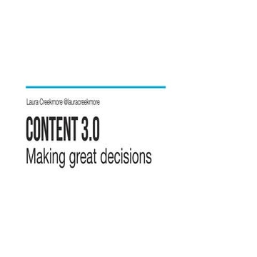Content 3.0: Making Great Decisions