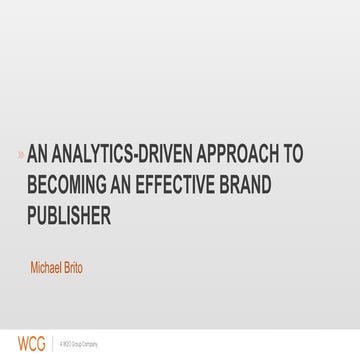 An Analytics-Driven Approach to Becoming an Effective Brand Publisher (CaaS)