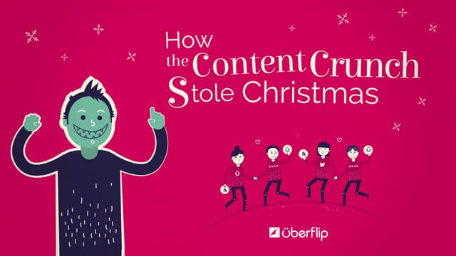 How the Content Crunch Stole Christmas