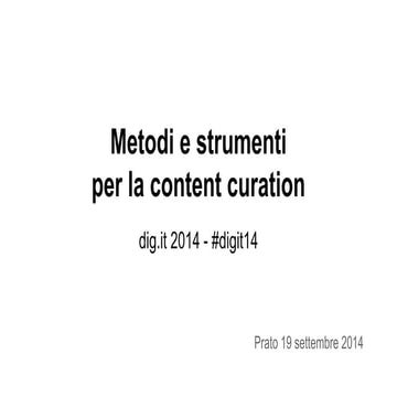 Content curation   dig.it 2014 - prato 19.9.14