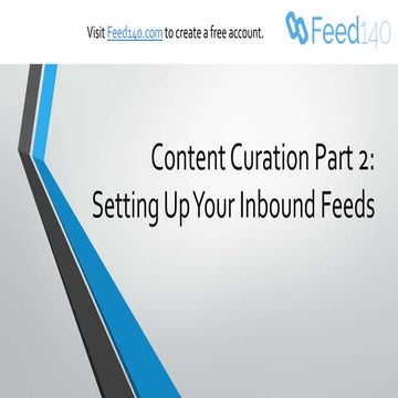 Content Curation Part 2 - Setting Up Your Inbound feeds