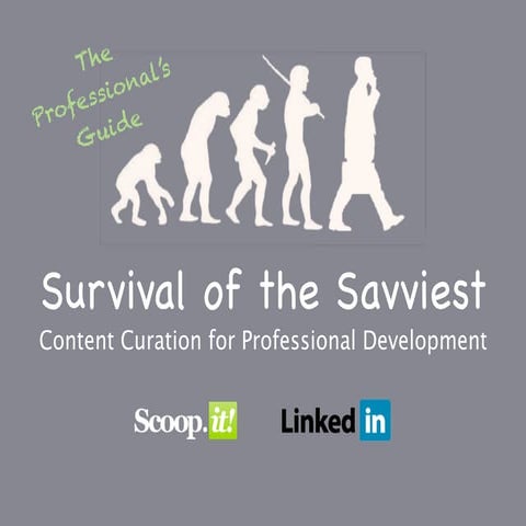 Survival of the Savviest: Content Curation & Professional Development
