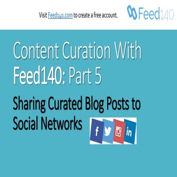 Content Curation with Feed140: Part 5, Sharing Curated Blog Posts to Social N...