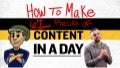 How To Make 64 Pieces Of Content In A Day