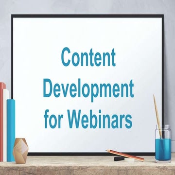 Content development for webinars