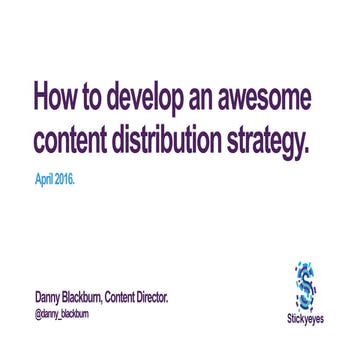 How to develop an awesome content distribution strategy