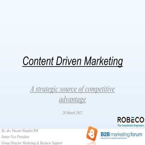 Content Driven Marketing as the strategic source of competitive advantage – V...