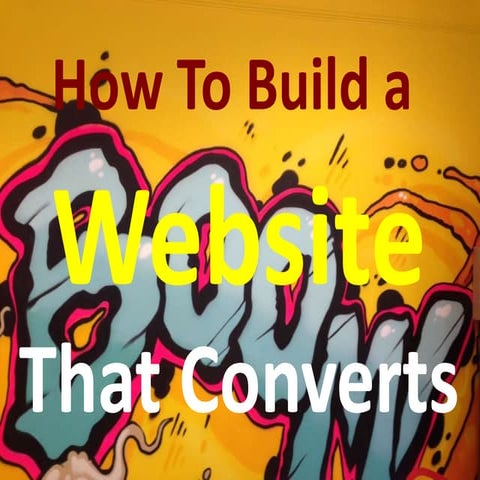 How To Build a Website That Converts Traffic into Qualified Leads