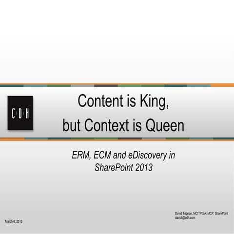 Content is King but Context is Queen ERM & ECM in SharePoint 2013
