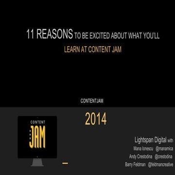 11 REASONS TO BE EXCITED ABOUT WHAT YOU’LL LEARN AT CONTENT JAM