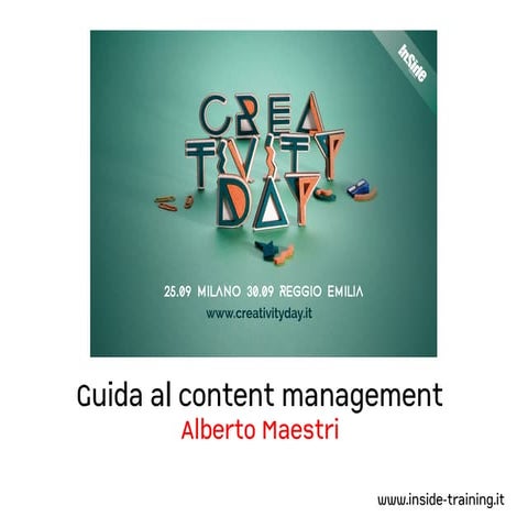 Guida al content management La rivoluzione dei nuovi contenuti digitali: idee...