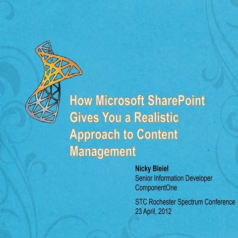 How Microsoft SharePoint Gives You a Realistic Approach to Content Management