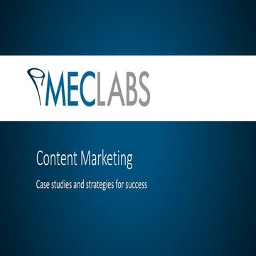 Content Marketing: Case studies and strategies for success