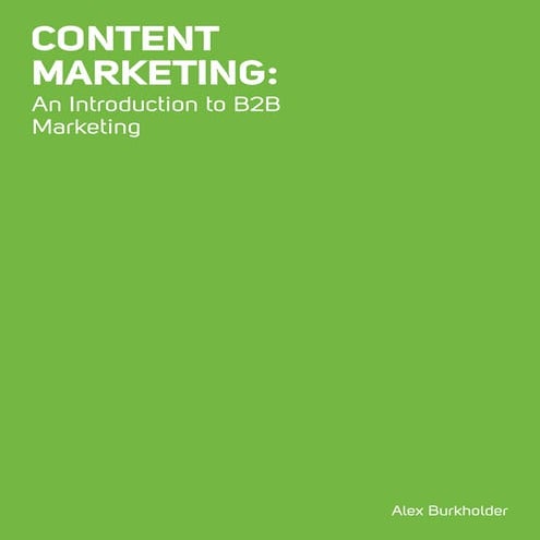 Content Marketing: An Introduction to B2B Marketing