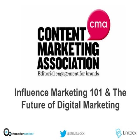 Influence Marketing 101 - Content Marketing Association Digital Breakfast Dec...