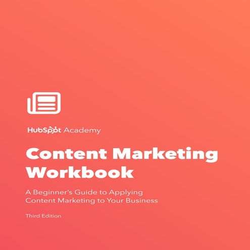 Content marketing certification workbook   hub spot