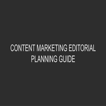 Content Marketing Editorial Planning Guide
