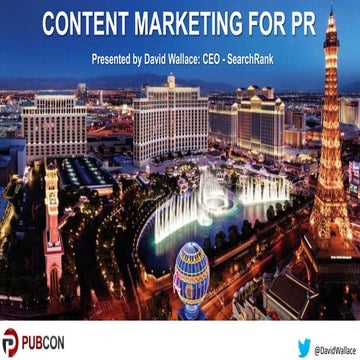 Content Marketing for PR - Pubcon Las Vegas 2018