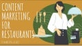 Content marketing for restaurant 1 contentmarketingforrestaurant 211003060409 thumbnail 2