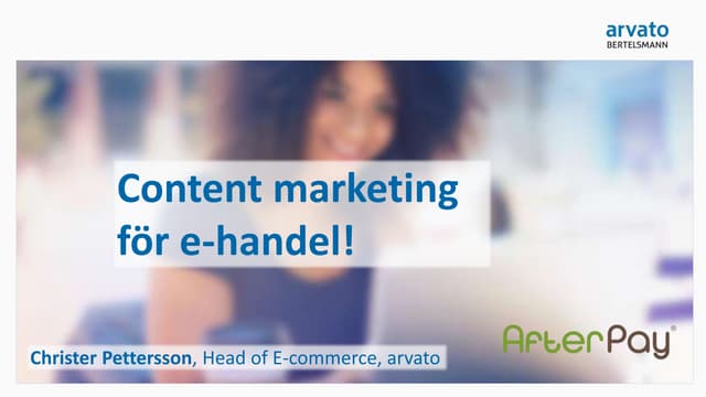 Content marketing för e handel - frukostseminarium DIBS och arvato financial ...
