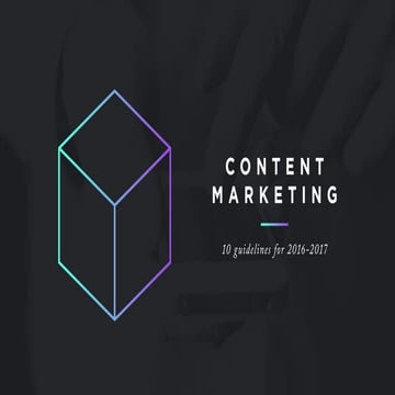 Content marketing guidelines 2016  2017