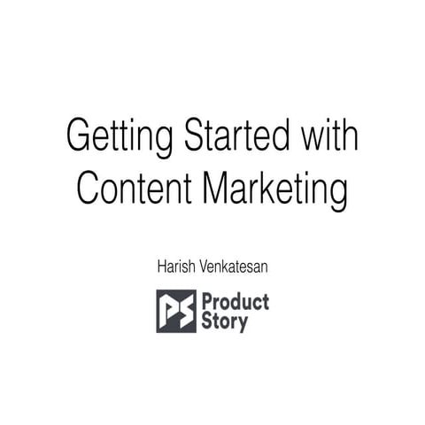 How to get started with Content Marketing