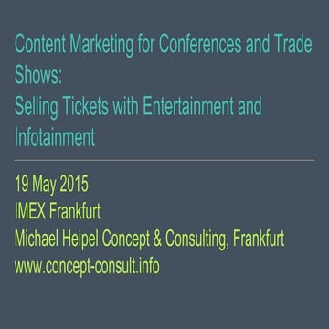 Content Marketing for Conferences, Trade Shows and Events (IMEX 2015)