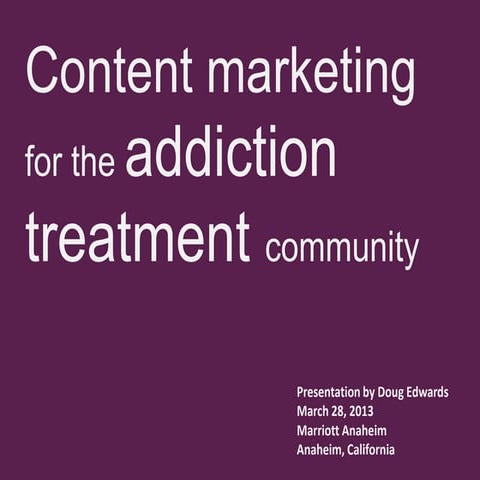 Content marketing for the addiction treatment community