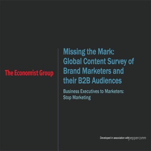 Missing the Mark: Global Content Survey of Brand Marketers and their B2B Audi...