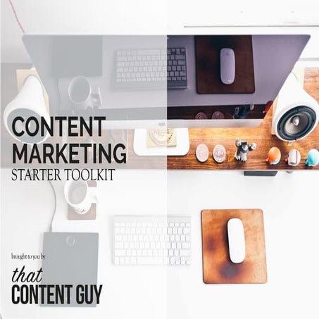Content Marketing Starter Toolkit