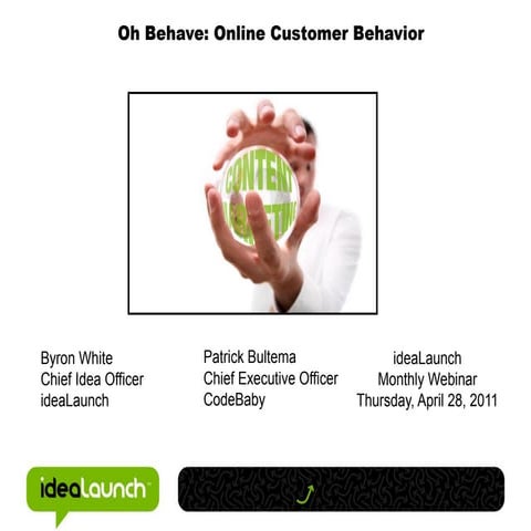 Online Customer Behavior - April 2011