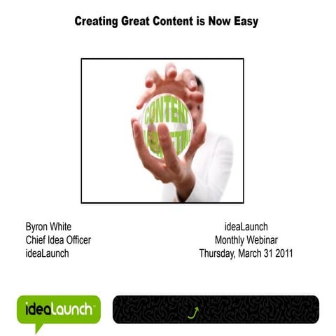 Creating Great Content Has Never Been Easier - March 2011
