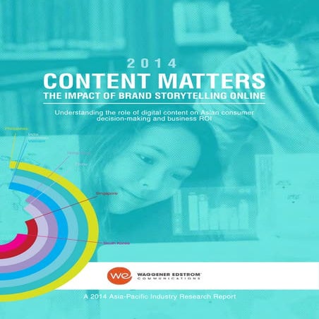 Waggener Edstrom Asia-Pacific CONTENT MATTERS 2014 Research Report - Full