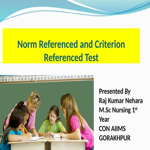 Norms Referenced and Criteria Referenced Evaluation | PPTX