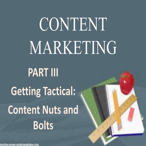Content Nuts and Bolts