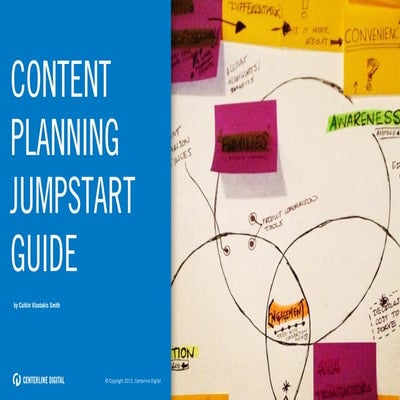 Content Planning Guide - Centerline Digital - Content Marketing - 100713